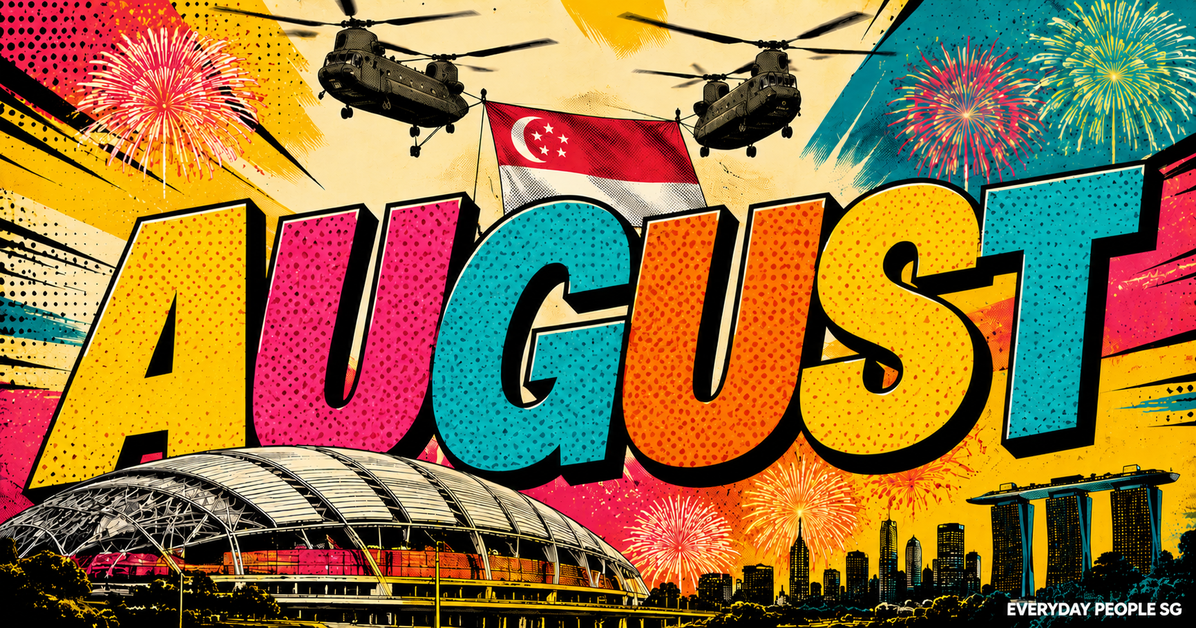 Pop art illustration featuring August typography, Singapore National Stadium, fireworks and National Day Chinook helicopters for Events in Singapore.